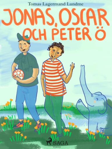 Jonas, Oscar och Peter Ö