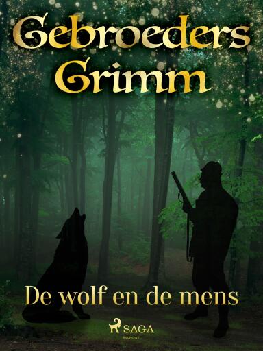 Portada del libro «De wolf en de mens», de De gebroeders Grimm