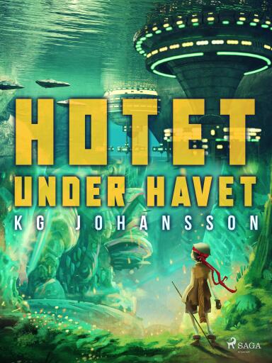 Portada del libro «Hotet under havet», de KG Johansson