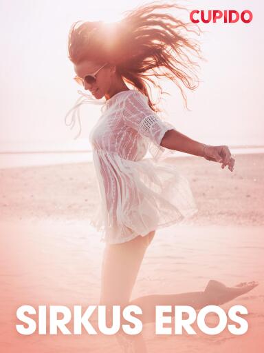 Portada del libro «Sirkus Eros – erotiske noveller», de Cupido