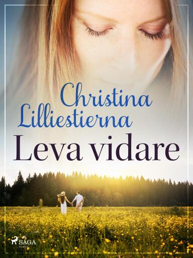 Portada del libro «Leva vidare», de Christina Lilliestierna