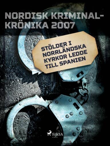 Portada del libro «Stölder i norrländska kyrkor ledde till Spanien», de Diverse