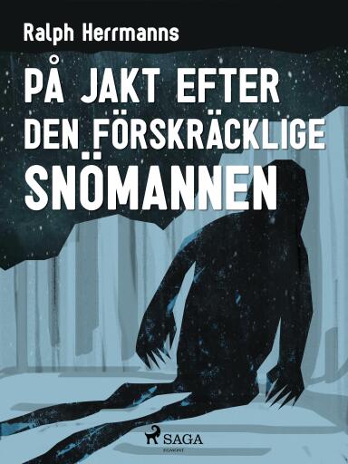 Portada del libro «På jakt efter den förskräcklige snömannen», de Ralph Herrmanns