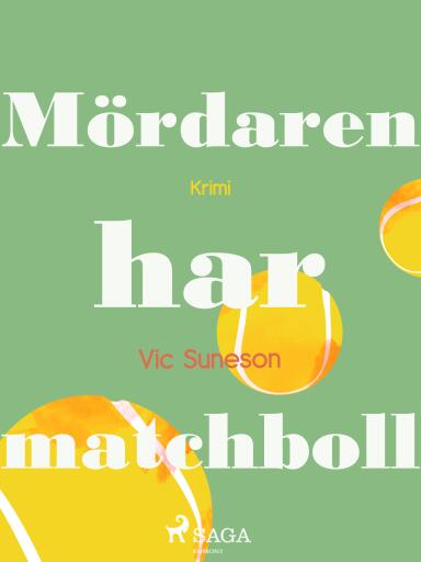 Portada del libro «Mördaren har matchboll», de Vic Suneson