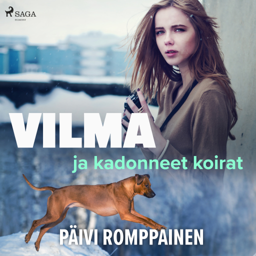 Portada del audiolibro «Vilma ja kadonneet koirat», de Päivi Romppainen