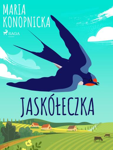 Portada del libro «Jaskółeczka», de Maria Konopnicka