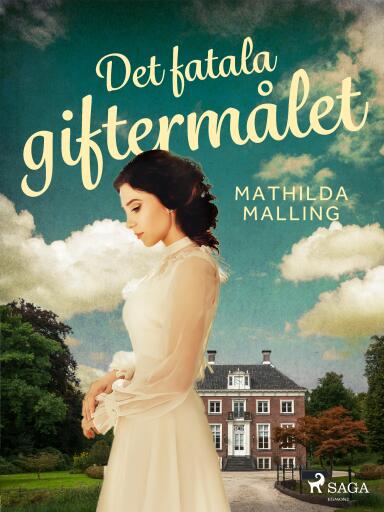 Portada del libro «Det fatala giftermålet», de Mathilda Malling