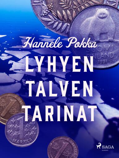 Portada del libro «Lyhyen talven tarinat», de Hannele Pokka
