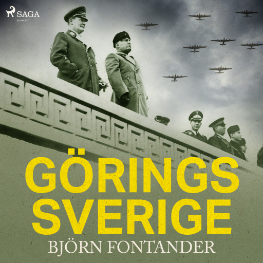 Portada del audiolibro «Görings Sverige», de Björn Fontander