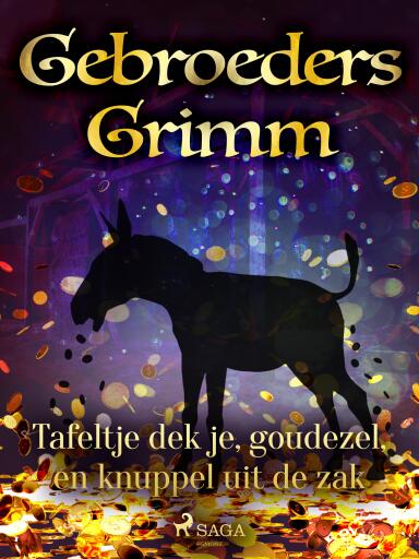 Portada del libro «Tafeltje dek je, goudezel, en knuppel uit de zak», de De gebroeders Grimm