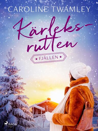 Portada del libro «Kärleksrutten - Fjällen», de Caroline Twamley