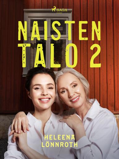 Portada del libro «Naisten talo 2», de Heleena Lönnroth
