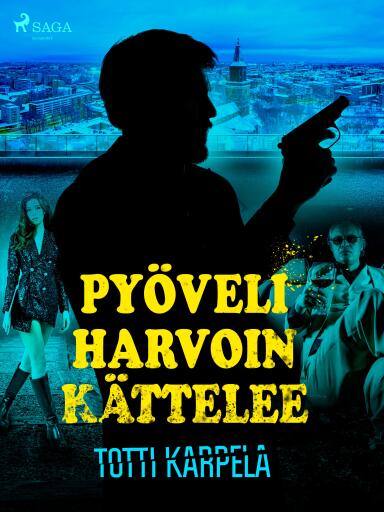 Portada del libro «Pyöveli harvoin kättelee», de Totti Karpela