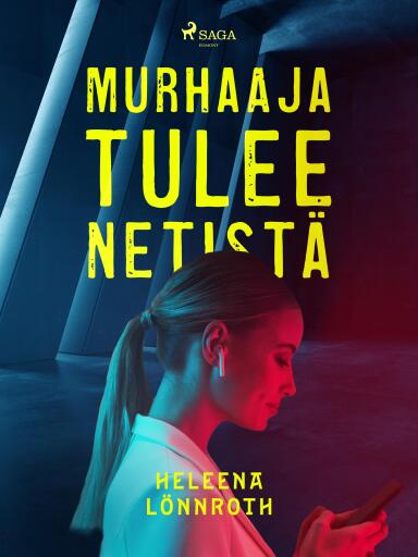 Portada del libro «Murhaaja tulee netistä», de Heleena Lönnroth