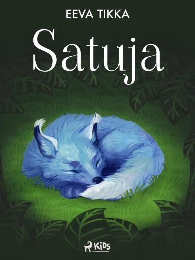 Portada del libro «Satuja», de Eeva Tikka