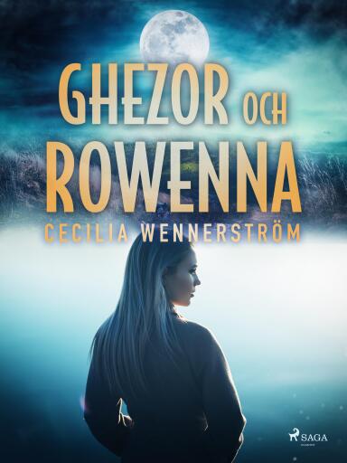 Portada del libro «Ghezor och Rowenna», de Cecilia Wennerström