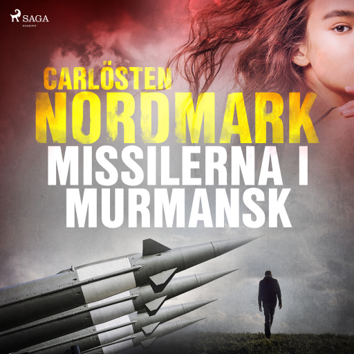 Portada del audiolibro «Missilerna i Murmansk», de Carlösten Nordmark