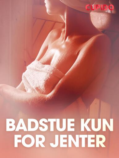 Portada del libro «Badstue kun for jenter – erotiske noveller», de Cupido