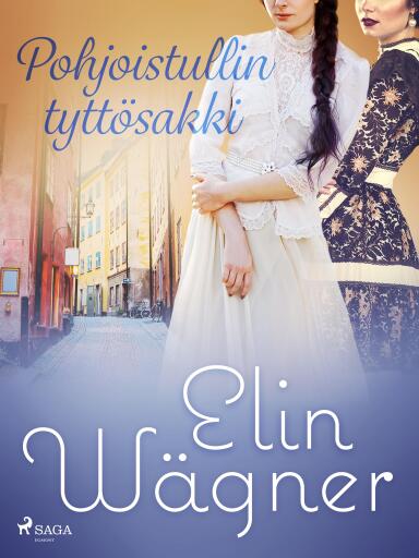 Portada del libro «Pohjoistullin tyttösakki», de Elin Wägner