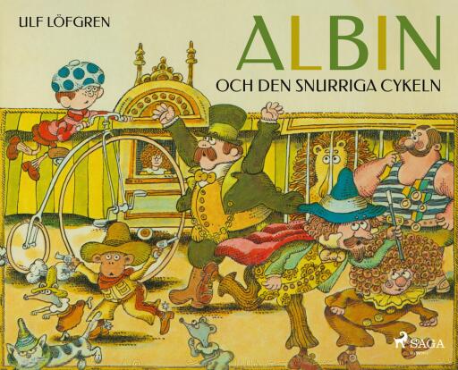 Portada del libro «Albin och den snurriga cykeln», de Ulf Löfgren