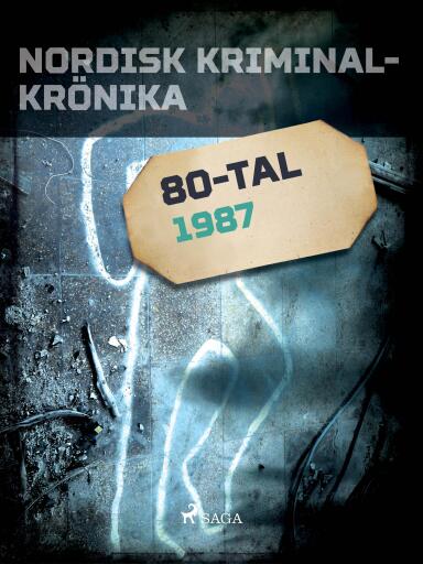 Portada del libro «Nordisk kriminalkrönika 1987», de Diverse