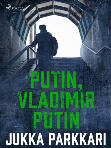 Portada del libro «Putin, Vladimir Putin», de Jukka Parkkari