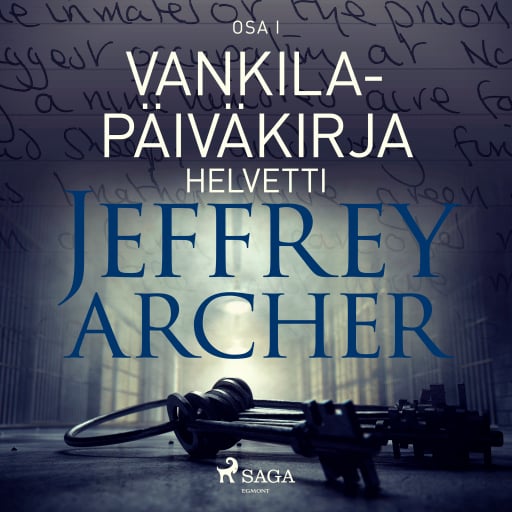 Portada del audiolibro «Vankilapäiväkirja - Helvetti - Osa I», de Jeffrey Archer