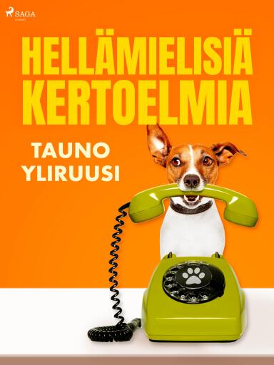Portada del libro «Hellämielisiä kertoelmia», de Tauno Yliruusi