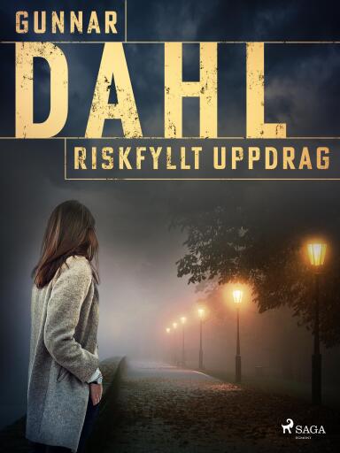 Portada del libro «Riskfyllt uppdrag», de Gunnar Dahl