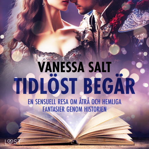 Portada del audiolibro «Tidlöst begär: En sensuell resa om åtrå och hemliga fantasier genom historien», de Vanessa Salt