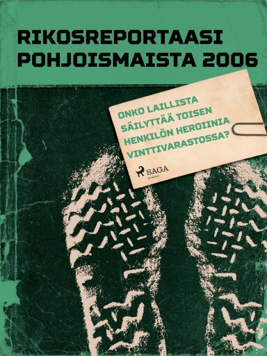 Portada del libro «Onko laillista säilyttää toisen henkilön heroiinia vinttivarastossa?», de Eri tekijöitä