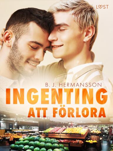 Portada del libro «Ingenting att förlora - feelgood erotik», de B. J. Hermansson