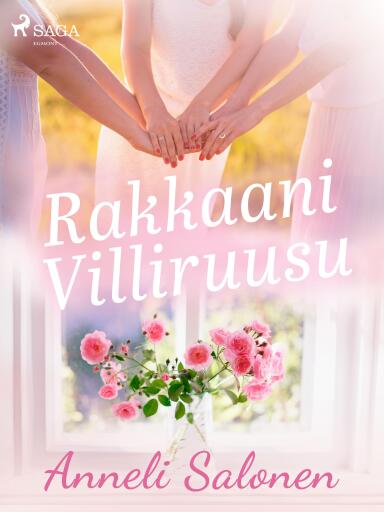 Portada del libro «Rakkaani Villiruusu», de Anneli Salonen