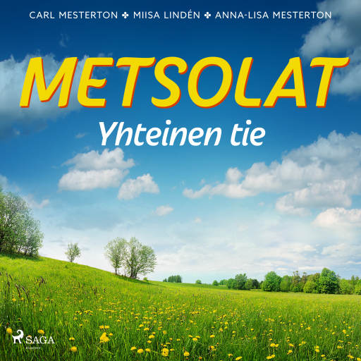 Portada del audiolibro «Metsolat – Yhteinen tie», de Carl Mesterton, Miisa Lindén