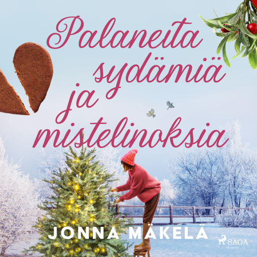 Portada del audiolibro «Palaneita sydämiä ja mistelinoksia», de Jonna Mäkelä