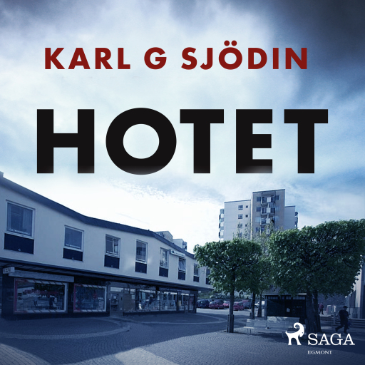 Portada del audiolibro «Hotet», de Karl G Sjödin