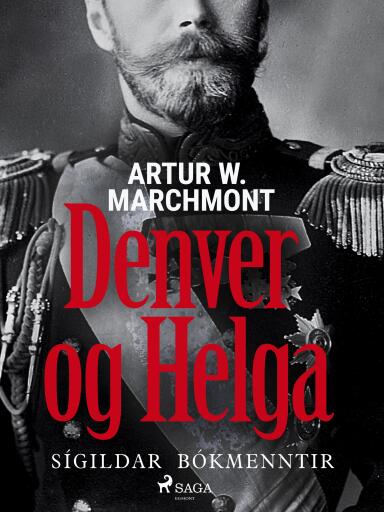 Portada del libro «Denver og Helga», de Arthur W. Marchmont