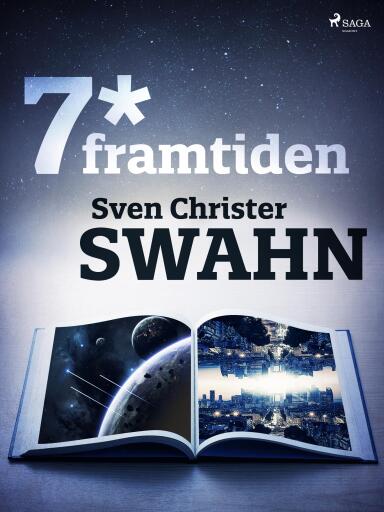 Portada del libro «7*framtiden», de Sven Christer Swahn