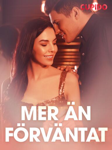 Portada del libro «Mer än förväntat – erotiska noveller», de Cupido