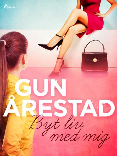 Portada del libro «Byt liv med mig», de Gun Årestad