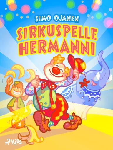 Portada del libro «Sirkuspelle Hermanni», de Simo Ojanen