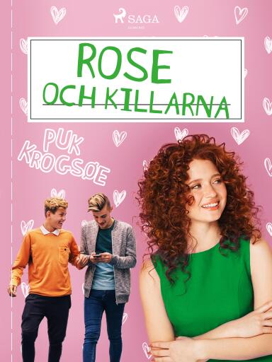 Portada del libro «Rose 2: Rose och killarna», de Puk Krogsøe