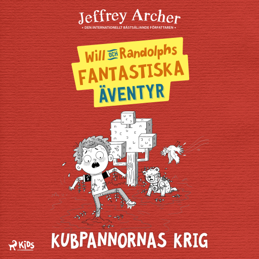 Portada del audiolibro «Will och Randolphs fantastiska äventyr – Kubpannornas krig», de Jeffrey Archer
