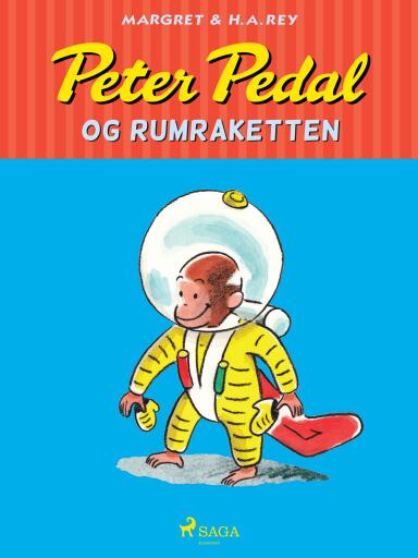 Portada del libro «Peter Pedal og rumraketten», de Margret Rey, Margret og H.A. Rey