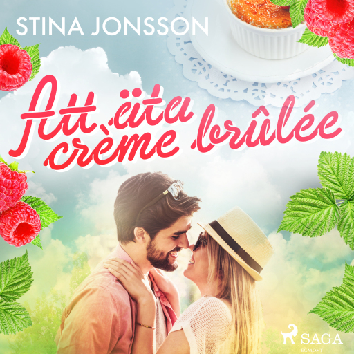 Portada del audiolibro «Att äta crème brûlée», de Stina Jonsson