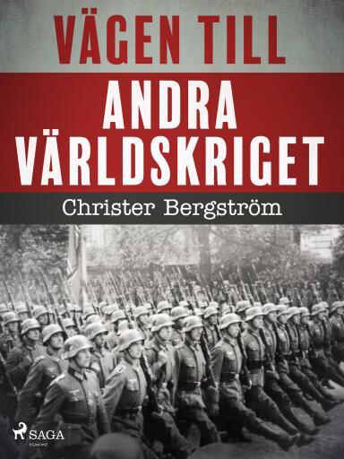 Portada del libro «Vägen till andra världskriget», de Christer Bergström