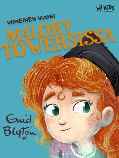 Portada del libro «Viimeinen vuosi Malory Towersissa», de Enid Blyton