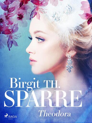 Portada del libro «Theodora», de Birgit Th. Sparre