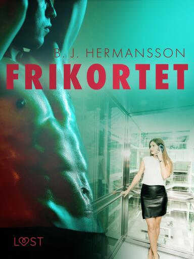 Portada del libro «Frikortet - erotisk novell», de B. J. Hermansson