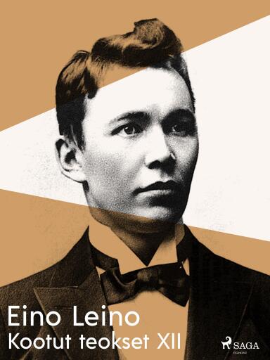 Portada del libro «Kootut teokset XII», de Eino Leino